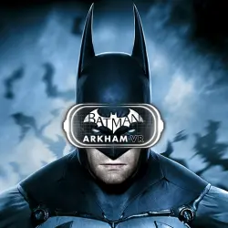 Batman: Arkham VR на PS4 и PS5, с активацией