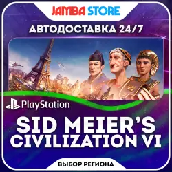 Sid Meier’s Civilization VI · PS4 · Выбор региона · АВТО 24/7