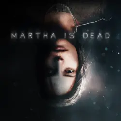 Martha Is Dead на PS4 и PS5, с активацией