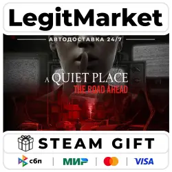 A Quiet Place: The Road Ahead / Steam AUTO / RU + WORLD