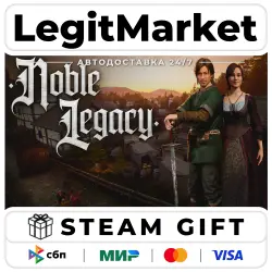 Noble Legacy / Steam АВТО / РУ + МИР