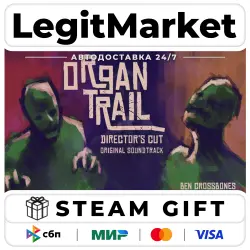 Organ Trail: Director's Cut + Soundtrack / Steam АВТО / РУ + МИР
