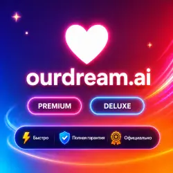 ourdream.ai Premium/Deluxe 1-12M Подписка | Обновление | + Г.арантия