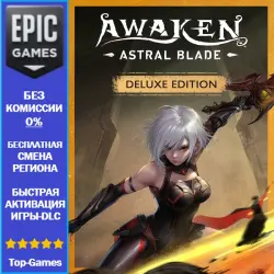 AWAKEN - Astral Blade Deluxe Edition | EPIC GAMES