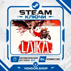 Laika: Aged Through Blood КЛЮЧ STEAM РФ