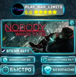 Nobody Wants to Die — Standard *RU/BY/UA/CIS Steam Auto