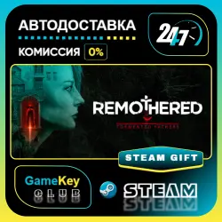 Remothered: Tormented Fathers / STEAM GIFT / Выбор стран