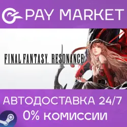 FINAL FANTASY RESONANCE | АВТОДОСТАВКА [Укр. UA Steam Gift]