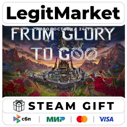 From Glory To Goo / Steam АВТО / РУ + МИР