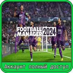 Football Manager 2024 | Epic Games Account with Email | Full Access