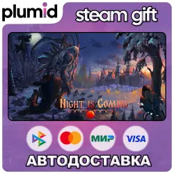 Night is Coming Steam Gift / Россия + МИР / АВТО