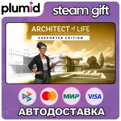 Architect Life: A House Design Simulator Supporter Edition Steam Gift / Россия + МИР / АВТО