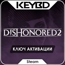 Dishonored 2 · Steam Ключ · РФ+СНГ