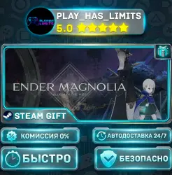 ENDER MAGNOLIA: Bloom in the Mist *RU/BY/UA/СНГ Steam Auto