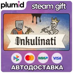 Inkulinati Steam Gift / Россия + МИР / АВТО