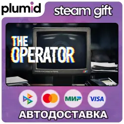 The Operator Steam Gift / Россия + МИР / АВТО