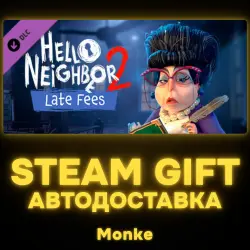 АВТО 24/7 | STEAM GIFT DLC | Hello Neighbor 2: Late Fees DLC