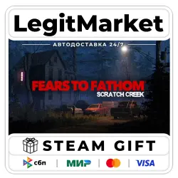 Fears to Fathom - Scratch Creek / Steam AUTO / RU + WORLD