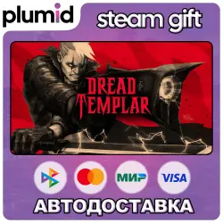 Dread Templar Steam Gift / Россия + МИР / АВТО
