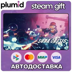 Soda Crisis Steam Gift / Россия + МИР / АВТО