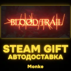 АВТО 24/7 | STEAM GIFT | Blood Trail