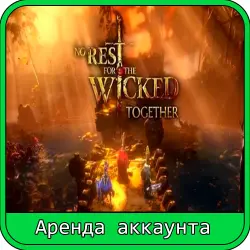 No Rest for the Wicked | RENT 7–30 DAYS | STEAM ACCOUNT