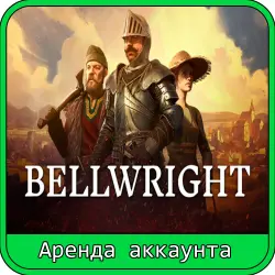 Bellwright | RENT 7–30 DAYS | STEAM ACCOUNT