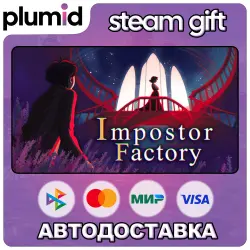 Impostor Factory Steam Gift / Россия + МИР / АВТО