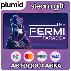 The Fermi Paradox Steam Gift / Россия + МИР / АВТО