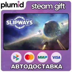 Slipways Steam Gift / Россия + МИР / АВТО