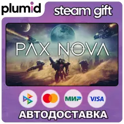 Pax Nova Steam Gift / Россия + МИР / АВТО