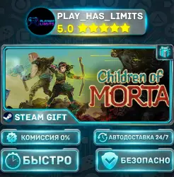 Children of Morta *RU/BY/UA/CIS Steam Auto