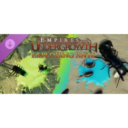 EMPIRES OF THE UNDERGROWTH EXPLODING ANTS RU CIS STEAM Key