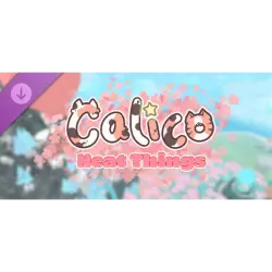 CALICO NEAT THINGS REGION FREE STEAM Key
