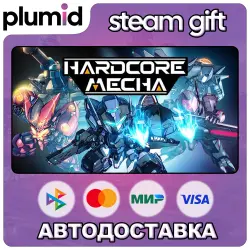 HARDCORE MECHA Steam Gift / Россия + МИР / АВТО