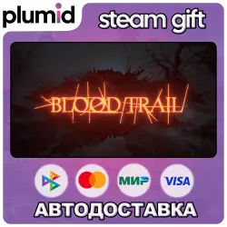 Blood Trail Steam Gift / Russia + WORLD / AUTO