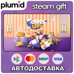 Tools Up! Steam Gift / МИР / АВТО