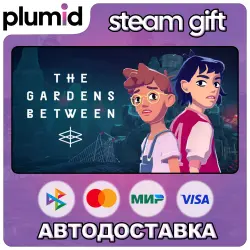 The Gardens Between Steam Gift / Россия + МИР / АВТО