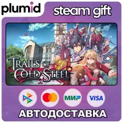 The Legend of Heroes: Trails of Cold Steel Steam Gift / Россия + МИР / АВТО