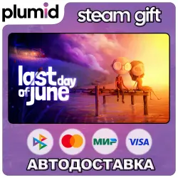 Last Day of June Steam Gift / Россия + МИР / АВТО