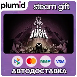 The End Is Nigh Steam Gift / Россия + МИР / АВТО