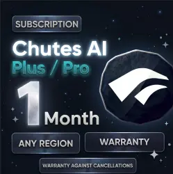 CHUTES AI | PLUS/PRO SUBSCRIPTION - 24/7 - 1 MONTH - NO SUBSCRIPTION DROP