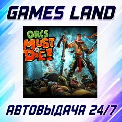 Orcs Must Die | Steam Ключ | РФ | GLOBAL | АВТОВЫДАЧА 24/7