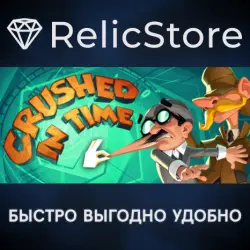 Crushed In Time - STEAM GIFT РОССИЯ