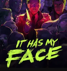 IT HAS MY FACE・STEAM・PC