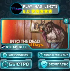 Into the Dead: Our Darkest Days *RU/BY/UA/СНГ Steam Auto