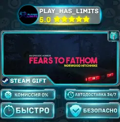 Fears to Fathom - Norwood Hitchhike — Episode 2 *RU/BY/UA/СНГ Steam Auto