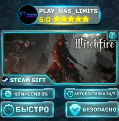 Witchfire *RU/BY/UA/СНГ Steam Auto