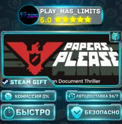 Papers, Please *RU/BY/UA/СНГ Steam Auto