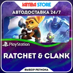 Ratchet &amp; Clank · PS4 · Выбор региона · АВТО 24/7